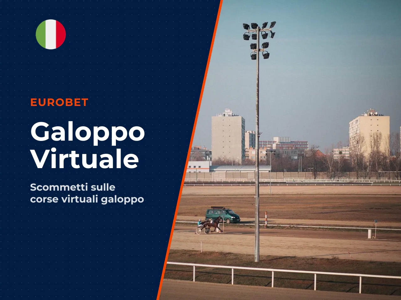 Corse virtuali: cavalli, cani e altri eventi. **Cavalli (Galoppo).** Le corse virtuali Eurobet sui cavalli si concentrano sul galoppo: andatura spedita, più concorrenti in gara, quote tendenzialmente 